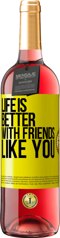 29,95 € Бесплатная доставка | Розовое вино Издание ROSÉ Жизнь лучше, с такими друзьями, как ты Желтая этикетка. Настраиваемая этикетка Молодое вино Урожай 2023 Tempranillo