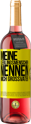 29,95 € Kostenloser Versand | Roséwein ROSÉ Ausgabe Meine Lieblingsmenschen nennen mich Großvater Gelbes Etikett. Anpassbares Etikett Junger Wein Ernte 2024 Tempranillo