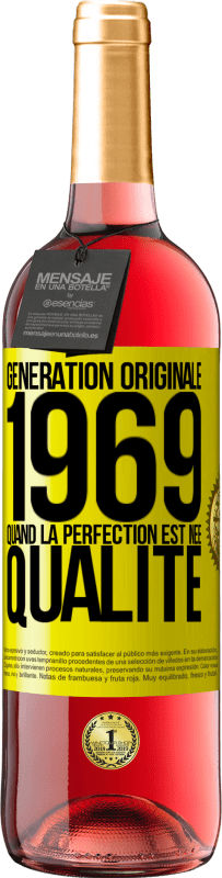 29,95 € Envoi gratuit | Vin rosé Édition ROSÉ Génération originale 1969. Quand la perfection est née Qualité Étiquette Jaune. Étiquette personnalisable Vin jeune Récolte 2024 Tempranillo