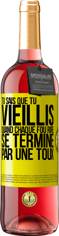 29,95 € Envoi gratuit | Vin rosé Édition ROSÉ Tu sais que tu vieillis quand chaque fou rire se termine par une toux Étiquette Jaune. Étiquette personnalisable Vin jeune Récolte 2024 Tempranillo