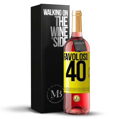 «Favoloso 40» Edizione ROSÉ