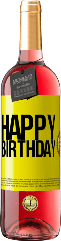 29,95 € Free Shipping | Rosé Wine ROSÉ Edition Happy birthday Yellow Label. Customizable label Young wine Harvest 2023 Tempranillo