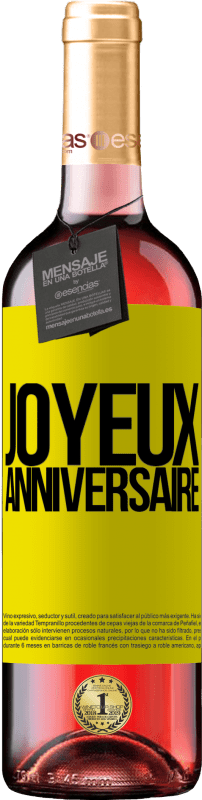 29,95 € Envoi gratuit | Vin rosé Édition ROSÉ Joyeux anniversaire Étiquette Jaune. Étiquette personnalisable Vin jeune Récolte 2023 Tempranillo