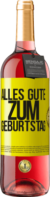 29,95 € Kostenloser Versand | Roséwein ROSÉ Ausgabe Alles Gute zum Geburtstag Gelbes Etikett. Anpassbares Etikett Junger Wein Ernte 2024 Tempranillo