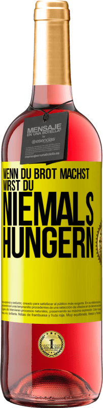 29,95 € Kostenloser Versand | Roséwein ROSÉ Ausgabe Wenn du Brot machst, wirst du niemals hungern Gelbes Etikett. Anpassbares Etikett Junger Wein Ernte 2024 Tempranillo