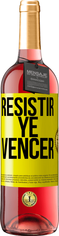 29,95 € Envío gratis | Vino Rosado Edición ROSÉ Resistir ye vencer Etiqueta Amarilla. Etiqueta personalizable Vino joven Cosecha 2023 Tempranillo