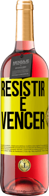 29,95 € Envio grátis | Vinho rosé Edição ROSÉ Resistir é vencer Etiqueta Amarela. Etiqueta personalizável Vinho jovem Colheita 2025 Tempranillo