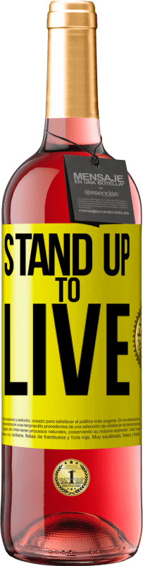 29,95 € Free Shipping | Rosé Wine ROSÉ Edition Stand up to live Yellow Label. Customizable label Young wine Harvest 2023 Tempranillo