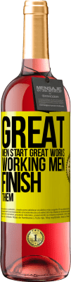 29,95 € Free Shipping | Rosé Wine ROSÉ Edition Great men start great works. Working men finish them Yellow Label. Customizable label Young wine Harvest 2025 Tempranillo
