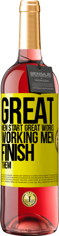 29,95 € Free Shipping | Rosé Wine ROSÉ Edition Great men start great works. Working men finish them Yellow Label. Customizable label Young wine Harvest 2024 Tempranillo