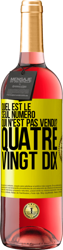 29,95 € Envoi gratuit | Vin rosé Édition ROSÉ Quel est le seul numéro qui n'est pas vendu? Quatre vingt dix Étiquette Jaune. Étiquette personnalisable Vin jeune Récolte 2023 Tempranillo