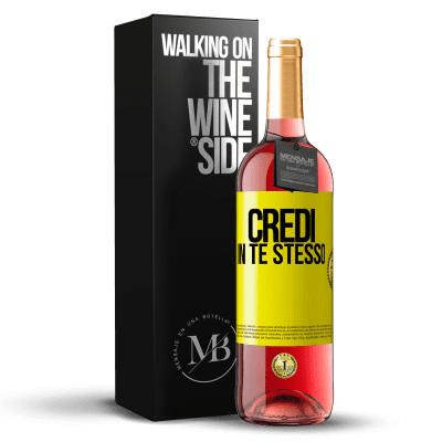 «Credi in te stesso» Edizione ROSÉ