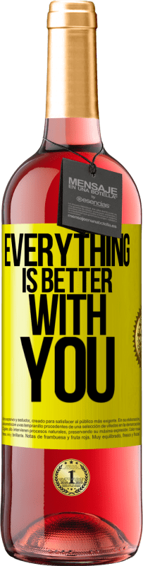 29,95 € Free Shipping | Rosé Wine ROSÉ Edition Everything is better with you Yellow Label. Customizable label Young wine Harvest 2024 Tempranillo