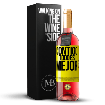«Contigo todo es mejor» Edición ROSÉ