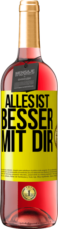 29,95 € Kostenloser Versand | Roséwein ROSÉ Ausgabe Alles ist besser mit Dir Gelbes Etikett. Anpassbares Etikett Junger Wein Ernte 2024 Tempranillo