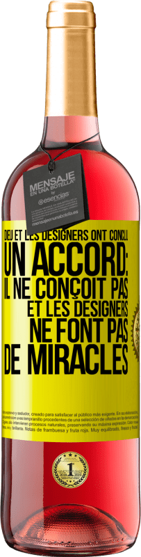 29,95 € Envoi gratuit | Vin rosé Édition ROSÉ Dieu et les designers ont conclu un accord: il ne conçoit pas et les designers ne font pas de miracles Étiquette Jaune. Étiquette personnalisable Vin jeune Récolte 2023 Tempranillo