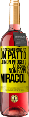 29,95 € Spedizione Gratuita | Vino rosato Edizione ROSÉ Dio e i designer hanno fatto un patto: lui non progetta e i designer non fanno miracoli Etichetta Gialla. Etichetta personalizzabile Vino giovane Raccogliere 2023 Tempranillo