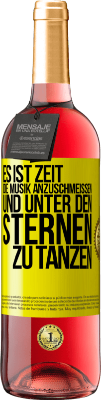 29,95 € Kostenloser Versand | Roséwein ROSÉ Ausgabe Es ist Zeit, die Musik anzuschmeißen und unter den Sternen zu tanzen Gelbes Etikett. Anpassbares Etikett Junger Wein Ernte 2023 Tempranillo