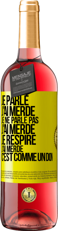 29,95 € Envoi gratuit | Vin rosé Édition ROSÉ Je parle, j'ai merdé. Je ne parle pas, j'ai merdé. Je respire, j'ai merdé. C'est comme un don Étiquette Jaune. Étiquette personnalisable Vin jeune Récolte 2023 Tempranillo