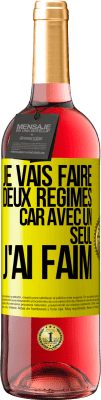 29,95 € Envoi gratuit | Vin rosé Édition ROSÉ Je vais faire deux régimes car avec un seul j'ai faim Étiquette Jaune. Étiquette personnalisable Vin jeune Récolte 2023 Tempranillo