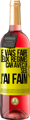 29,95 € Envoi gratuit | Vin rosé Édition ROSÉ Je vais faire deux régimes car avec un seul j'ai faim Étiquette Jaune. Étiquette personnalisable Vin jeune Récolte 2025 Tempranillo