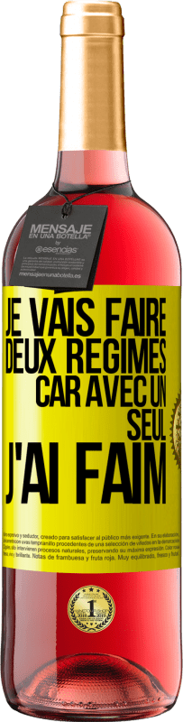29,95 € Envoi gratuit | Vin rosé Édition ROSÉ Je vais faire deux régimes car avec un seul j'ai faim Étiquette Jaune. Étiquette personnalisable Vin jeune Récolte 2025 Tempranillo