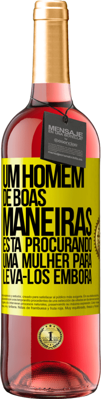 29,95 € Envio grátis | Vinho rosé Edição ROSÉ Um homem de boas maneiras está procurando uma mulher para levá-los embora Etiqueta Amarela. Etiqueta personalizável Vinho jovem Colheita 2023 Tempranillo