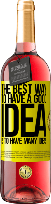 29,95 € 送料無料 | ロゼワイン ROSÉエディション 良いアイデアを持つための最良の方法は、多くのアイデアを持つことです 黄色のラベル. カスタマイズ可能なラベル 若いワイン 収穫 2025 Tempranillo