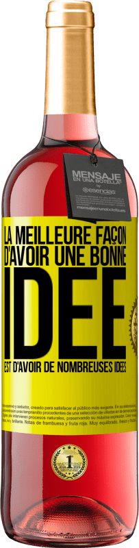 29,95 € Envoi gratuit | Vin rosé Édition ROSÉ La meilleure façon d'avoir une bonne idée est d'avoir de nombreuses idées Étiquette Jaune. Étiquette personnalisable Vin jeune Récolte 2025 Tempranillo