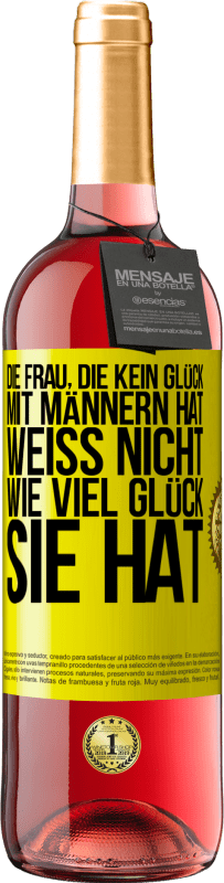 29,95 € Kostenloser Versand | Roséwein ROSÉ Ausgabe Die Frau, die kein Glück mit Männern hat, weiß nicht, wie viel Glück sie hat Gelbes Etikett. Anpassbares Etikett Junger Wein Ernte 2023 Tempranillo