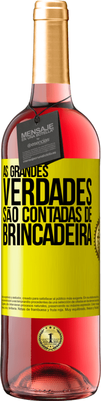 29,95 € Envio grátis | Vinho rosé Edição ROSÉ As grandes verdades são contadas de brincadeira Etiqueta Amarela. Etiqueta personalizável Vinho jovem Colheita 2024 Tempranillo