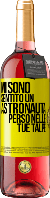 29,95 € Spedizione Gratuita | Vino rosato Edizione ROSÉ Mi sono sentito un astronauta perso nelle tue talpe Etichetta Gialla. Etichetta personalizzabile Vino giovane Raccogliere 2024 Tempranillo