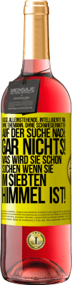 29,95 € Kostenloser Versand | Roséwein ROSÉ Ausgabe Süße, alleinstehende, intelligente Frau, ohne Ehemann, ohne Schwiegermutter, auf der Suche nach: Gar nichts! Was wird sie schon Gelbes Etikett. Anpassbares Etikett Junger Wein Ernte 2025 Tempranillo