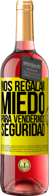 29,95 € Envío gratis | Vino Rosado Edición ROSÉ Nos regalan miedo para vendernos seguridad Etiqueta Amarilla. Etiqueta personalizable Vino joven Cosecha 2024 Tempranillo