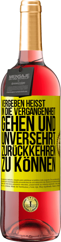 29,95 € Kostenloser Versand | Roséwein ROSÉ Ausgabe Vergeben heißt, in die Vergangenheit gehen und unversehrt zurückkehren zu können Gelbes Etikett. Anpassbares Etikett Junger Wein Ernte 2023 Tempranillo