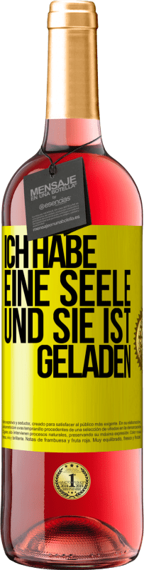 29,95 € Kostenloser Versand | Roséwein ROSÉ Ausgabe Ich habe eine Seele und sie ist geladen Gelbes Etikett. Anpassbares Etikett Junger Wein Ernte 2024 Tempranillo