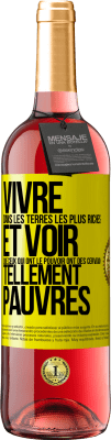 29,95 € Envoi gratuit | Vin rosé Édition ROSÉ Vivre dans les terres les plus riches et voir que ceux qui ont le pouvoir ont des cerveaux tellement pauvres Étiquette Jaune. Étiquette personnalisable Vin jeune Récolte 2023 Tempranillo