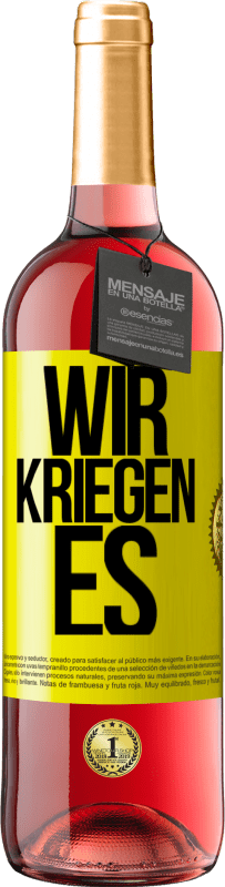 29,95 € Kostenloser Versand | Roséwein ROSÉ Ausgabe Wir kriegen es Gelbes Etikett. Anpassbares Etikett Junger Wein Ernte 2024 Tempranillo