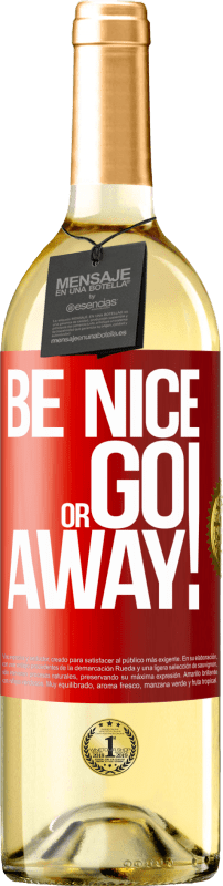 29,95 € Envío gratis | Vino Blanco Edición WHITE Be nice or go away Etiqueta Roja. Etiqueta personalizable Vino joven Cosecha 2023 Verdejo