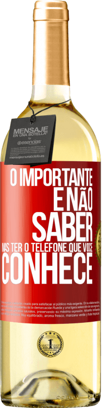 29,95 € Envio grátis | Vinho branco Edição WHITE O importante é não saber, mas ter o telefone que você conhece Etiqueta Vermelha. Etiqueta personalizável Vinho jovem Colheita 2024 Verdejo