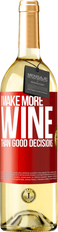 29,95 € Free Shipping | White Wine WHITE Edition I make more wine than good decisions Red Label. Customizable label Young wine Harvest 2023 Verdejo