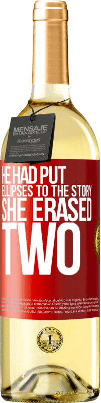 29,95 € 送料無料 | 白ワイン WHITEエディション 彼は物語に楕円を置いていた、彼女は2を消去しました 赤いタグ. カスタマイズ可能なラベル 若いワイン 収穫 2023 Verdejo