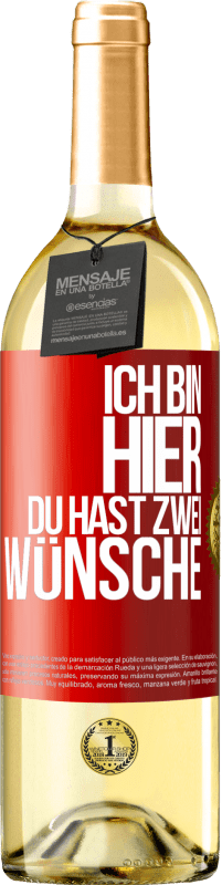 29,95 € Kostenloser Versand | Weißwein WHITE Ausgabe Ich bin hier. Du hast zwei Wünsche Rote Markierung. Anpassbares Etikett Junger Wein Ernte 2024 Verdejo