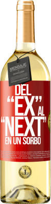 29,95 € Envío gratis | Vino Blanco Edición WHITE Del EX al NEXT en un sorbo Etiqueta Roja. Etiqueta personalizable Vino joven Cosecha 2023 Verdejo