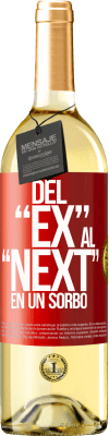 29,95 € Envío gratis | Vino Blanco Edición WHITE Del EX al NEXT en un sorbo Etiqueta Roja. Etiqueta personalizable Vino joven Cosecha 2024 Verdejo