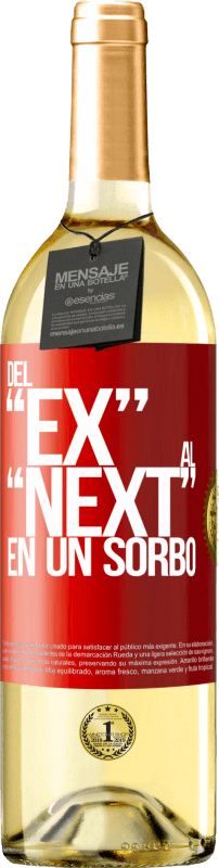 29,95 € Spedizione Gratuita | Vino bianco Edizione WHITE Del EX al NEXT en un sorbo Etichetta Rossa. Etichetta personalizzabile Vino giovane Raccogliere 2023 Verdejo