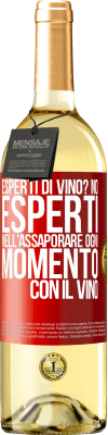 29,95 € Spedizione Gratuita | Vino bianco Edizione WHITE esperti di vino? No, esperti nell'assaporare ogni momento, con il vino Etichetta Rossa. Etichetta personalizzabile Vino giovane Raccogliere 2024 Verdejo