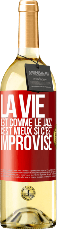 29,95 € Envoi gratuit | Vin blanc Édition WHITE La vie est comme le jazz, c'est mieux si c'est improvisé Étiquette Rouge. Étiquette personnalisable Vin jeune Récolte 2023 Verdejo