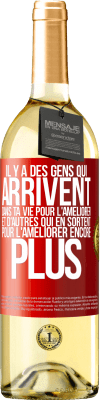 29,95 € Envoi gratuit | Vin blanc Édition WHITE Il y a des gens qui arrivent dans ta vie pour l'améliorer et d'autres qui en sortent pour l'améliorer encore plus Étiquette Rouge. Étiquette personnalisable Vin jeune Récolte 2023 Verdejo