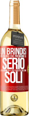 29,95 € Spedizione Gratuita | Vino bianco Edizione WHITE Un brindisi per coloro che prendono sul serio le relazioni ed è per questo che siamo soli Etichetta Rossa. Etichetta personalizzabile Vino giovane Raccogliere 2023 Verdejo